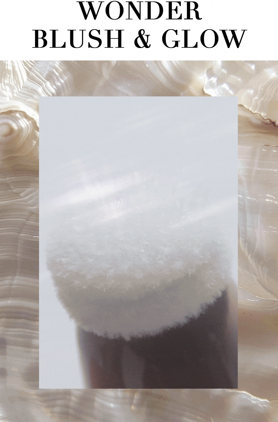 GIF of the limited edition Wonder Blush & Glow Highlighter showcasing the pearlescent texture emerging from the sponge applicator. "Wonder Blush & Glow" is written in capital letters at the top of the image.